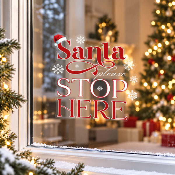 Santa please stop here window cling